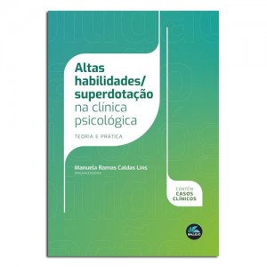 Altas Habilidades/Superdotação Na Clínica Psicológica