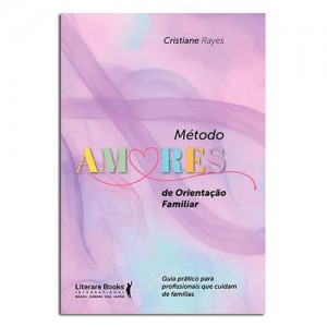 Método Amores de Orientação Familiar Método Amores de Orientação Familiar