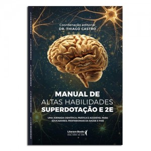 Manual de Altas Habilidades Superdotação e 2E Manual de Altas Habilidades Superdotação e 2E
