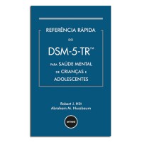REFERENCIA RAPIDA DO DSM-5-TR P/ SAUDE MENTAL DE CRIANCAS E ADOLESCENTES