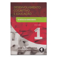 Desenvolvimento Cognitivo e Educação Vol. 1 Os inícios do conhecimento