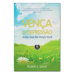 Vença a Depressão Antes que ela vença você