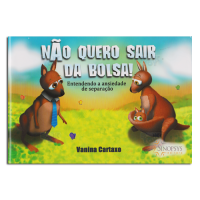 Não Quero Sair da Bolsa! Entendendo a Ansiedade da Separação