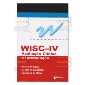 WISC - IV Avaliação Clínica e Intervenção 