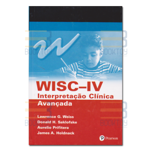 WISC - IV Interpretação Clínica Avançada 