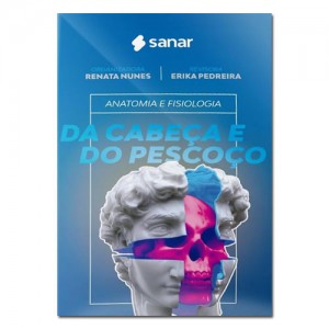 Anatomia e Fisiologia Da Cabeça e Do Pescoço