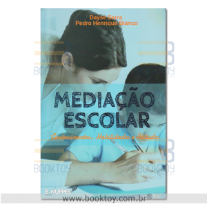 Mediação Escolar Conhecimentos, Habilidades e Atitudes