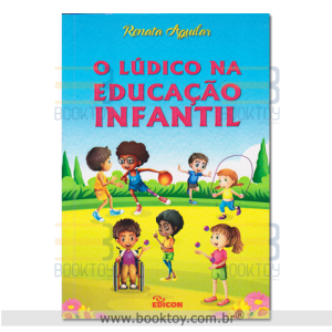 O Lúdico na Educação Infantil O Lúdico na Educação Infantil