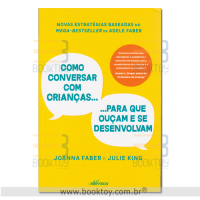 Como Conversar Com Crianças... Para que Ouçam e se Desenvolvam