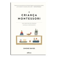 A Criança Montessori A Criança Montessori