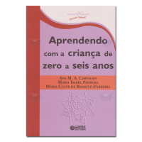 Aprendendo com a criança de zero a seis anos 
