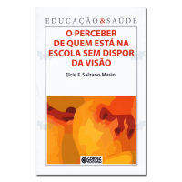 O perceber de quem está na escola sem dispor da visão 