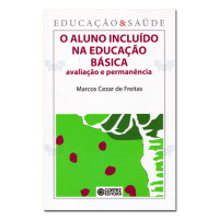 O Aluno Incluído na Educação Básica avaliação e permanência