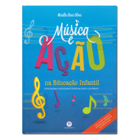 Música e Ação na Educação Infantil