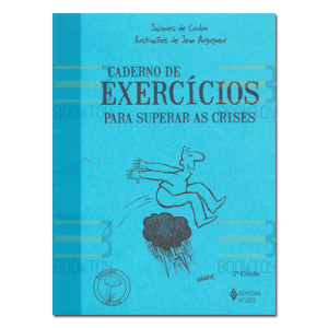 Caderno de Exercícios Para Superar as Crises 