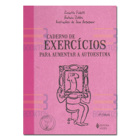 Caderno de Exercícios Para Aumentar a Autoestima 