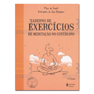 Caderno de Exercícios de Meditação no Cotidiano 