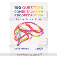 100 Questões Comentadas em Psicopedagogia