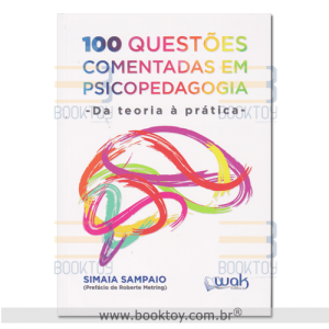 100 Questões Comentadas em Psicopedagogia