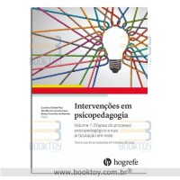 Intervenções em Psicopedagogia Vol. 1 Etapas do Processo