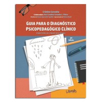 Guia Para o Diagnóstico Psicopedagógico Clínico 