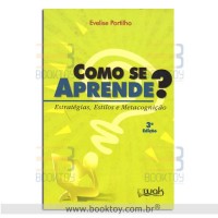 Como se aprende? Estratégias, estilos e metacognição