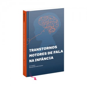 Transtornos Motores de Fala na Infância