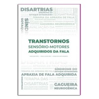 TRANSTORNOS SENSORIO MOTORES ADQUIRIDOS DA FALA