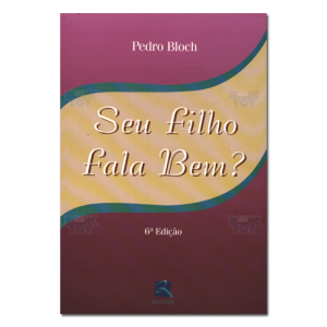 Seu filho fala Bem? 