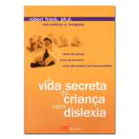 A Vida secreta da criança com dislexia 