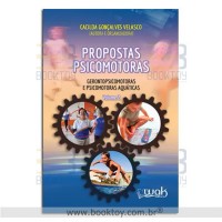 Propostas Psicomotoras, Gerontopsicomotoras e Psicomotoras Aquáticas – Vol. 2