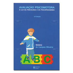 Avaliação Psicomotora À luz da psicologia e da psicopedagogia