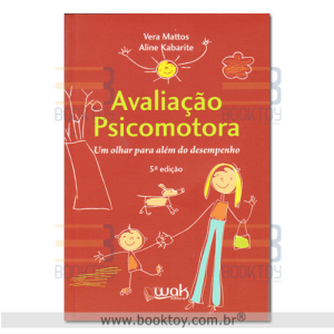 Avaliação psicomotora Um olhar para além do desempenho