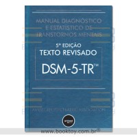 DSM 5-TR Manual Diagnóstico e Estatístico de Transtornos Mentais 5 Edição Texto Revisado