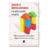 Jogos e brincadeiras na educação infantil 