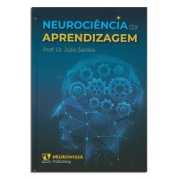 NEUROCIENCIA DA APRENDIZAGEM