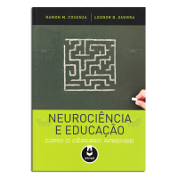 Neurociência e Educação Como o Cérebro Aprende