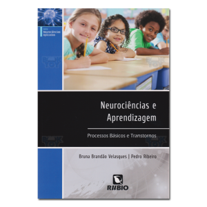 Neurociências e Aprendizagem Processos Básicos e Transtornos