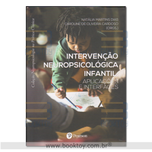 Intervenção Neuropsicológica Infantil: Aplicações e Interfaces 