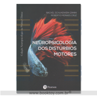 Neuropsicologia dos Distúrbios Motores 