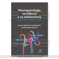 Neuropsicologia na Infância e na Adolescência