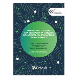 Manual de Estratégias para Abordagem da Ansiedade em Pacientes com Traumatismo Cranioencefálico