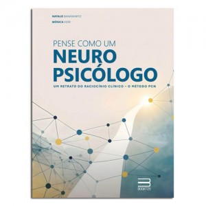 Pense Como Um Neuropsicólogo