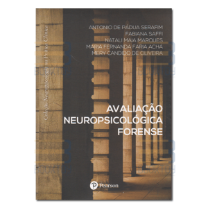 Avaliação Neuropsicológica Forense Avaliação Neuropsicológica Forense