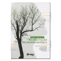 Teoria e Prática na Reabilitação Neuropsicológica