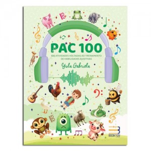 Pac 100 Atividades Voltadas ao Treinamento de Habilidades Auditivas