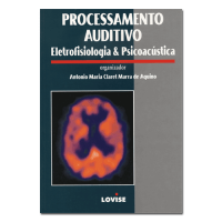 Processamento Auditivo Eletrofisiologia & Psicoacústica