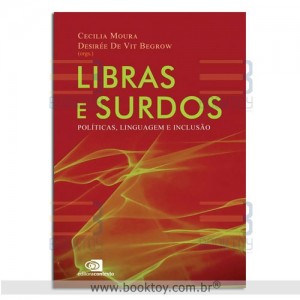 Libras e Surdos Políticas, Linguagem e Inclusão