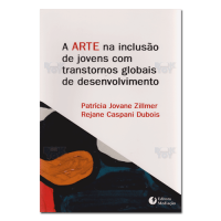 A Arte na Inclusão de Jovens com Transtornos Globais de Desenvolvimento 