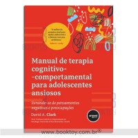 Manual de Terapia Cognitivo-comportamental para Adolescentes Ansiosos